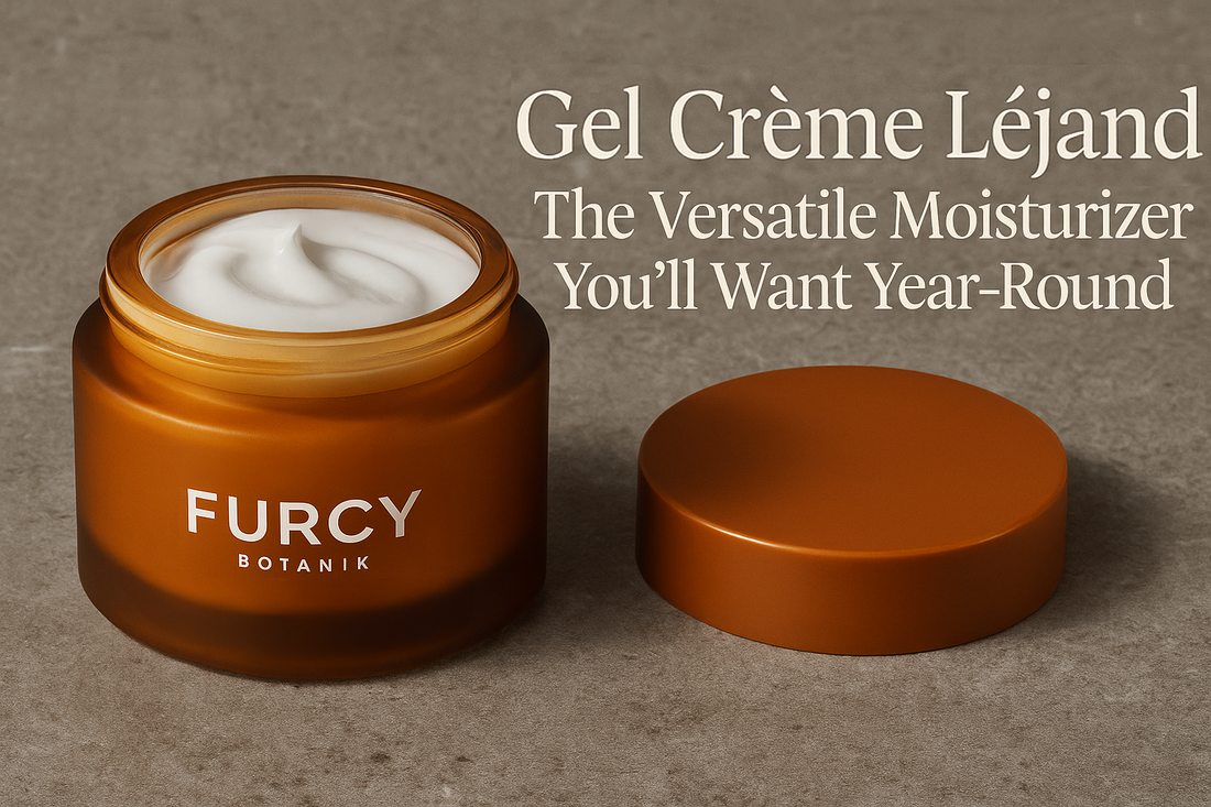 Gel Crème Lejand — The Versatile Moisturizer You’ll Want Year-Round